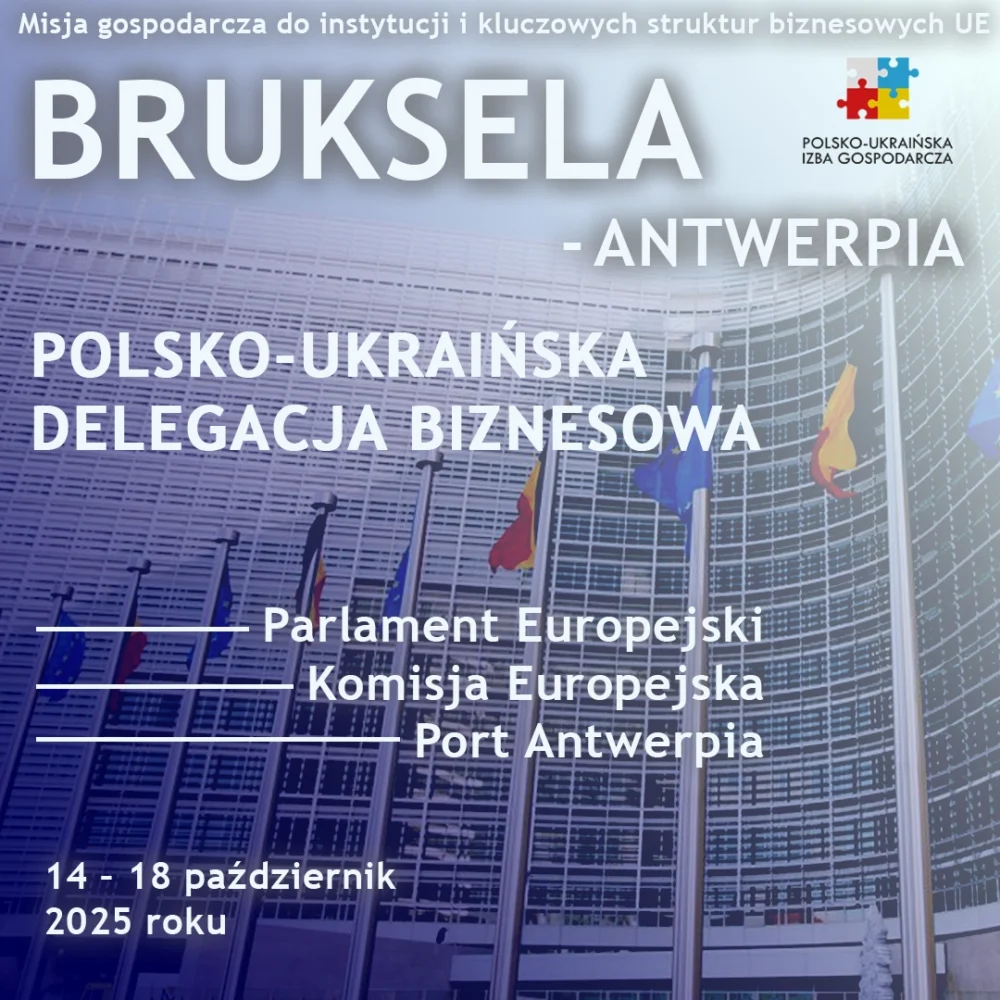 BRUKSELA - Polsko-ukraińska delegacja biznesowa